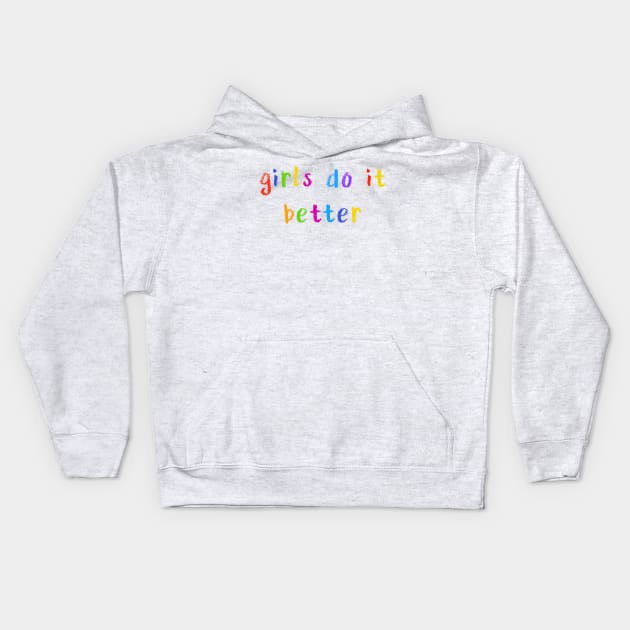 girls do it better Kids Hoodie by NSFWSam